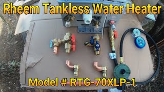 Part (1) How to install a Rheem Tankless Water Heater (PROPANE) Model # RTG70XLP1