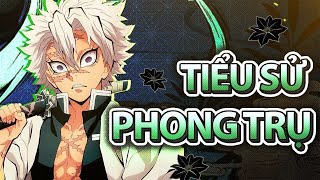 KIMETSU NO YAIBA | PHONG TRỤ LÀ AI? BIẾN BẢN THÂN THÀNH 