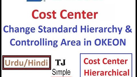 SAP-CO-CC-11 - Change Cost Center Hierarchy & Controlling Area in SAP S/4HANA [OKEON] - Hindi/Urdu