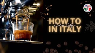 How To Order Coffee in Italy