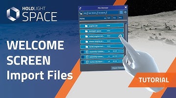 Tutorial: Welcome Screen Import Files | Hololight Space