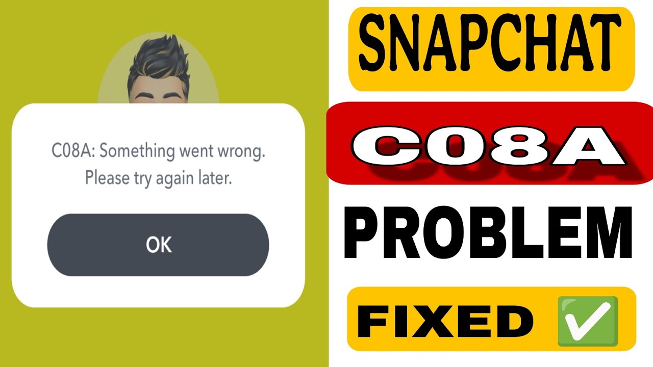 Snapchat C08A something went wrong please try again later | Snapchat Login Problem 2025