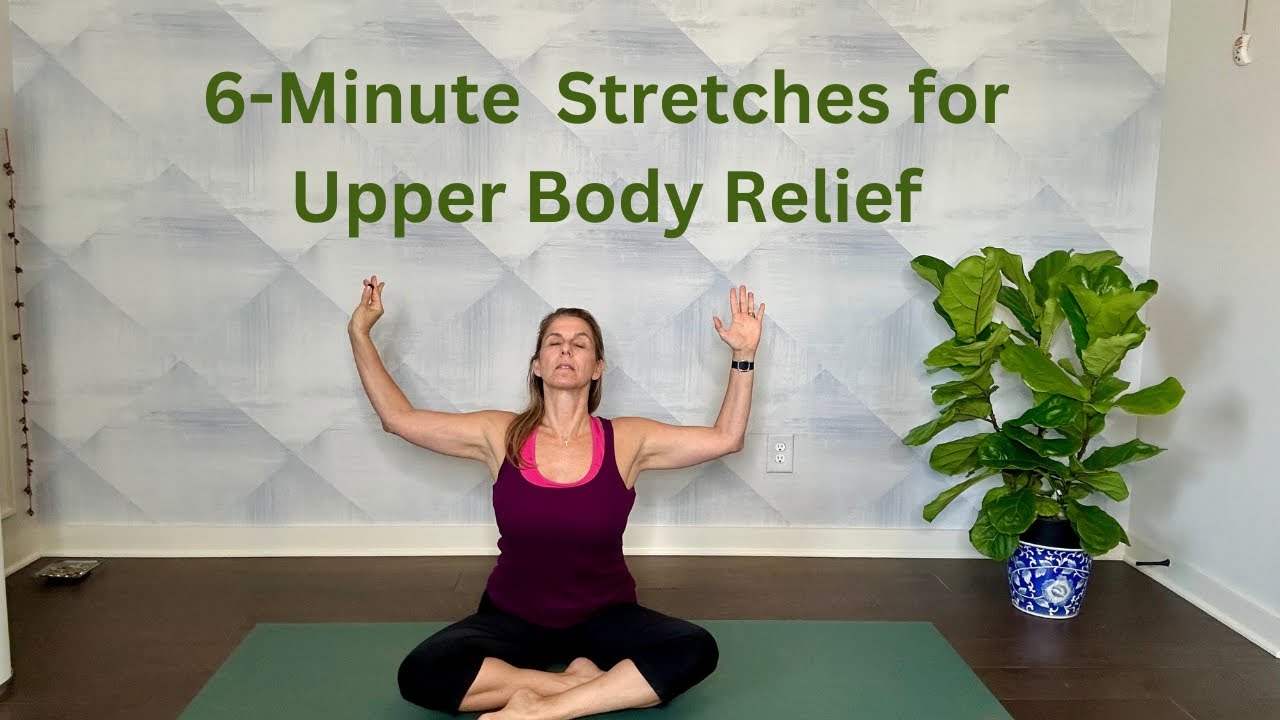 Upper Body Rotation Stretches Program 6-Minute Stretches for Upper Body Relief - YouTube