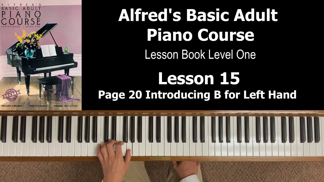 FREE Piano Lessons | Alfred Basic Adult Piano Course Lesson Book Level One | Lesson 15 Page 20