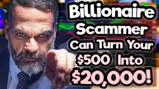 Billionaire Investor Claims He Will Make You Filthy Rich! (HUGE Scam!)