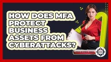 How Does MFA Protect Business Assets From Cyberattacks? - Crisis Response Coach