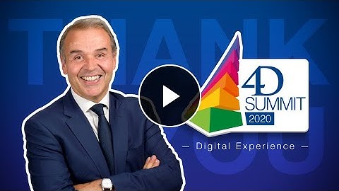 Thank you for an exceptional 4D Summit 2020 - Digital Experience