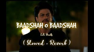 Baadshah O Baadsha - || Baadshah | Abhijeet | ( Slowed + Reverb ) | LoFi Beats || screenshot 5