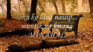 Video thumbnail of "MUNTIK NA KITANG MINAHAL"