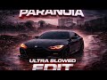 PARANO.  [  ULTRA SLOWED  ]   x BMW edit 