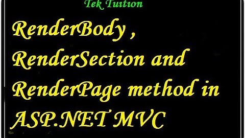 RenderBody , RenderSection and RenderPage Method in ASP.NET MVC