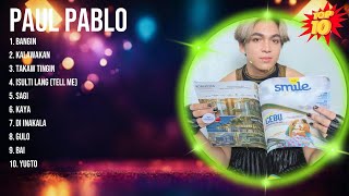 Paul Pablo 2024  Paul Pablo  Album  Paul Pablo Opm  Album