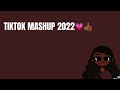 TikTok Mashup 2022рџ ёрџ TikTok Mashup 2022рџ ёрџ