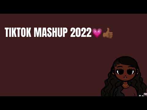 Tiktok Mashup 2022