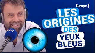 Les origines des yeux bleus avec David Castello-Lopes