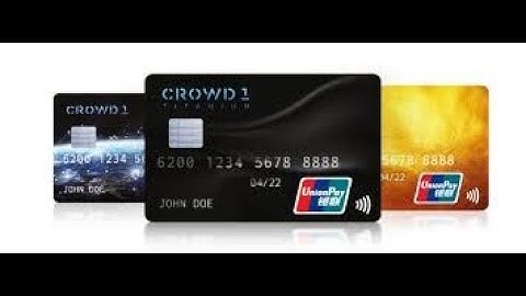 Crowd1- First Block Chain Card, Across 177 Countries by Union Pay. Crowd1 - Impossible is Nothing