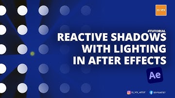 Reactive Shadows With Lighting in After Effects &  Fast Forward Tutorial