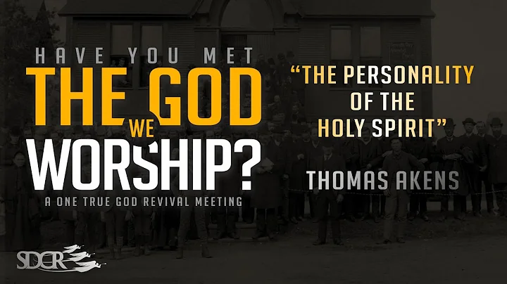The Personality of the Holy Spirit - Thomas Akens
