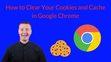 How to Clear Cookies in Chrome (and Cache)