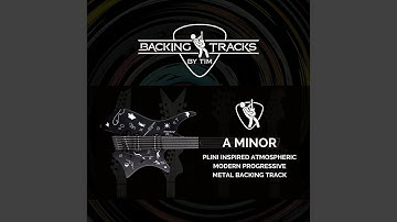 Plini Inspired Atmospheric Modern Progressive Metal Backing Track in A Minor