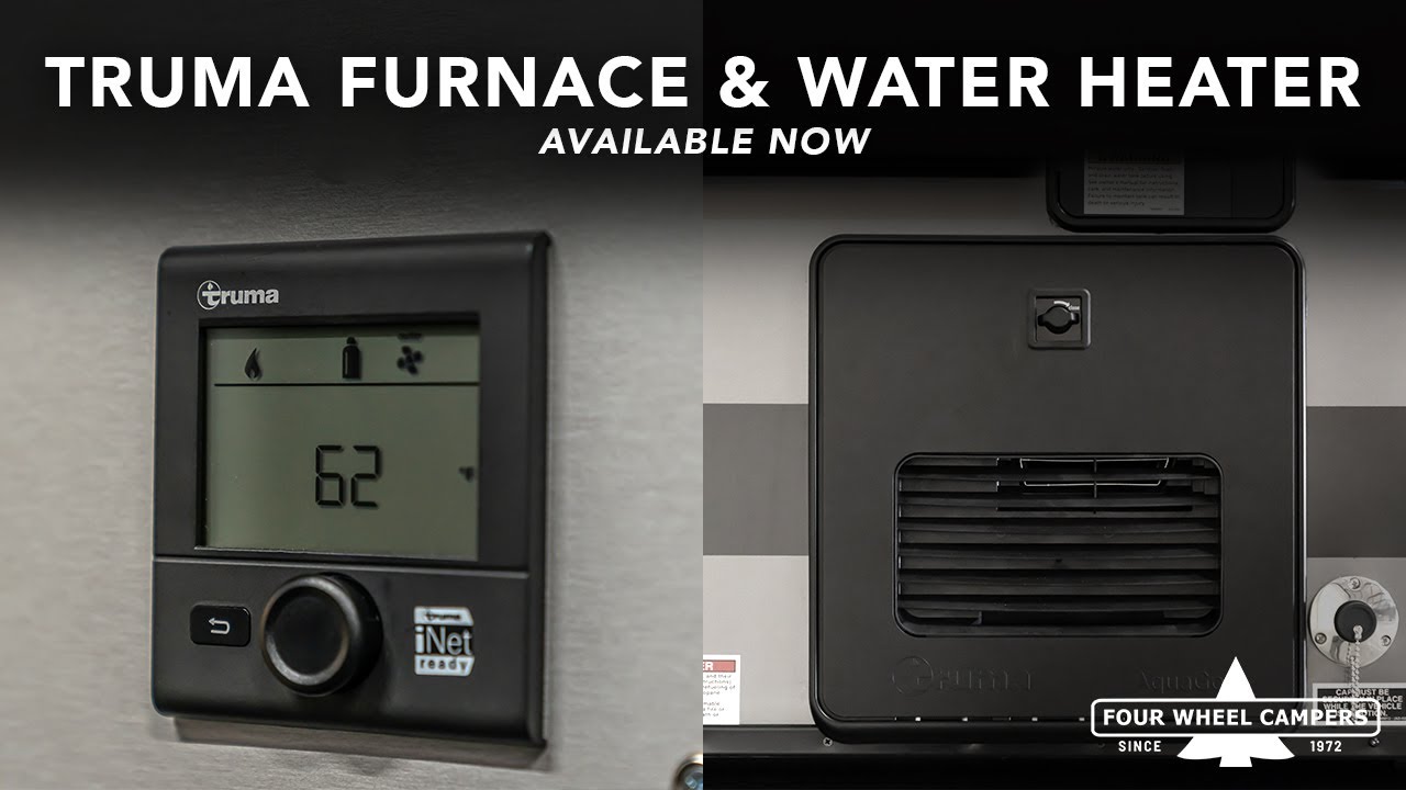 Truma Furnace & Water Heater  Now Available in Four Wheel Campers