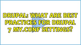 Celebrity Drupal: What are best practices for Drupal 7 my.conf settings? Profile