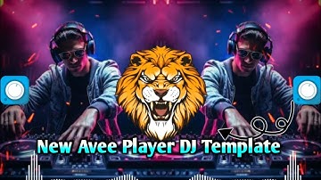 New Avee Player DJ Template Download Link | #aveeplayer #djteamplet #aveemusicplayer #trending