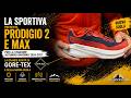 LA SPORTIVA NUOVE PRODIGIO 2 E MAX 2026 | TRAIL RUNNING