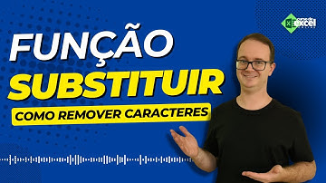 Como usar a Função Substituir para Remover Caracteres - Curso de Excel OnLine