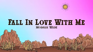 Morgan Wade - Fall In Love With Me