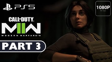 Call Of Duty Modern Warfare 2 Gameplay Walkthrough Part 3 [1080P HD PS5] - No Commentary (FULL GAME)