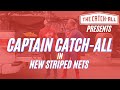 CAPTAIN CATCH-ALL in NEW STRIPED NETS