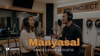 Manyasal Versi Duet Cover Win Project
