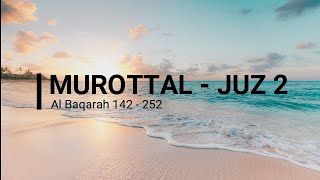 Murottal Juz 2 Al-Quran with nature backsound to acompany your sleep & relaxing your mind after work