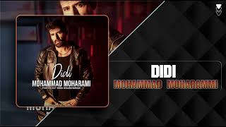 Mohammad Moharammi - Didi Official Track محمد محرمی - دیدی