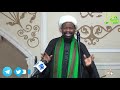 KIFO CHA MTUME MUHAMMAD S A W W KHUTBA YA IJUMAA 4 10 2019