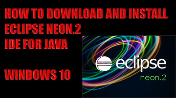 How to Download and Install Eclipse Neon.2 IDE for Java