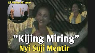 Nyi Suji Mentir - Kijing Miring - Ki Purbo Asmoro - Wayang Kulit