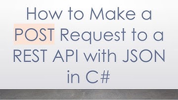 How to Make a POST Request to a REST API with JSON in C#