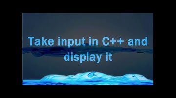 Input from keyboard in C++ (cin) & display output (cout) in C++ [online computer teacher .net]