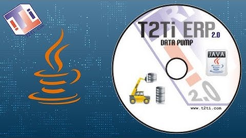 T2Ti ERP 2.0 - Java RIA - Data Pump - 01   Introducao