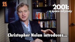 Kubrick Season  Christopher Nolan Introduces 2001: A Space Odyssey [2019]