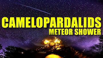 Camelopardalids Meteor Shower Video - Motovlog