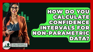 How Do You Calculate Confidence Intervals For Non-parametric Data? - The Friendly Statistician