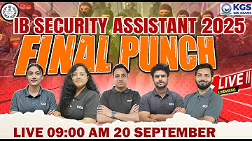 IB Security Assistant 2025 | Final Revision Punch | IB Security Assistant MCQs Marathon Class | KGS