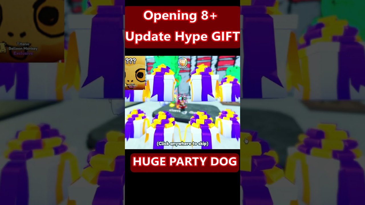 What you get if you OPEN 8+ UPDATE Hype GIFT on Pet simulator X 