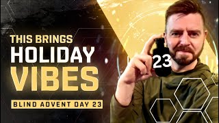 Day 23 Brings The Holiday Vibes