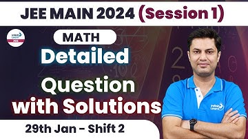 JEE Mains 2024 Maths Paper Solution | 29th Jan, Shift 2 | #JEEMain2024 Question Paper Solutions
