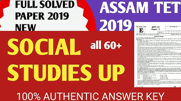 SOCIAL STUDIES UP ASSAM TET 2019 SOLVED PAPER || ALL 60 QUESTION SOLVED|| ASSAM TET 2019 SOLVE PAPER