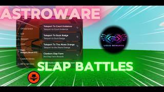 AstroWare SB - The *BEST* Slap Battles Script Out There!? (Showcase)